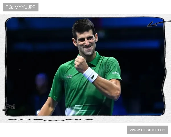 德约科维奇再创纪录强势晋级年终总决赛展现王者风范震撼全场